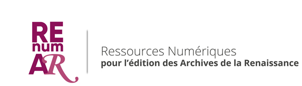 Banner Renumar, Ressources Numériques pour l'édition des Archives de la Renaissance - Université de Tours